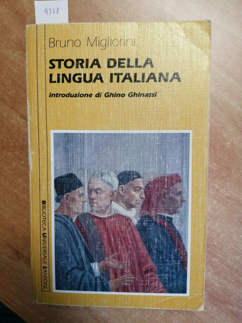 BRUNO MIGLIORINI - STORIA DELLA LINGUA ITALIANA - 1992 SANSONI (4328)