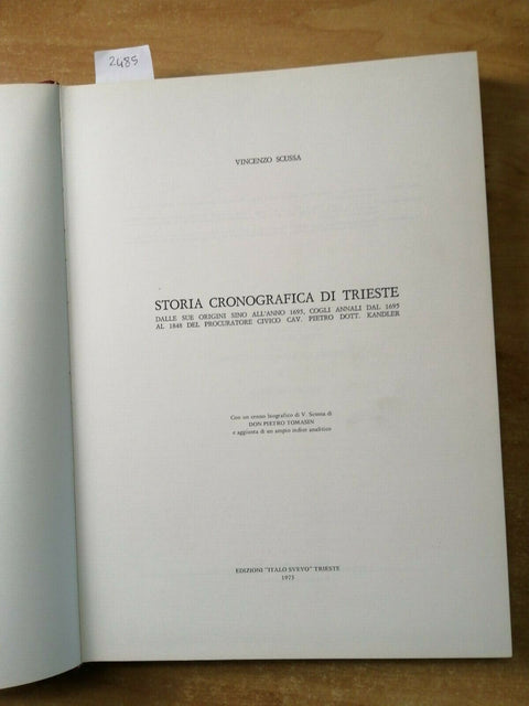 Scussa Vincenzo - STORIA CRONOGRAFICA DI TRIESTE 1975 Svevo PIETRO KANDLER(