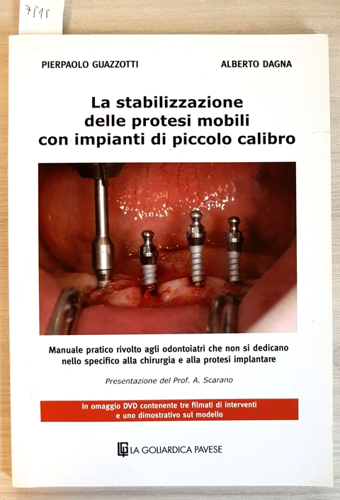 La stabilizzazione delle protesi mobili con impianti di piccolo calibro +DVD7515