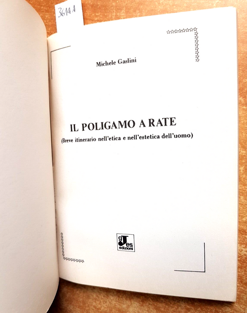 MICHELE GASLINI - IL POLIGAMO A RATE - 1981 - GJES etica, estetica (3614A