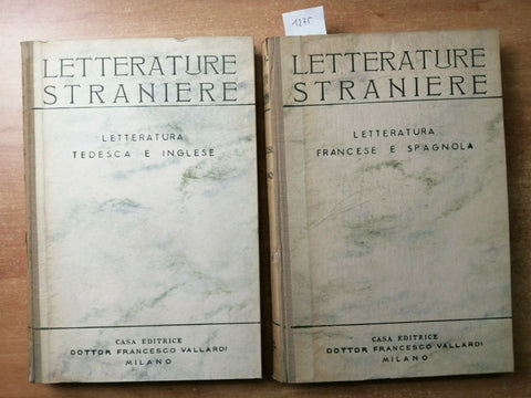 LETTERATURE STRANIERE 2 VOL. FRANCESE/SPAGNOLA +TEDESCA/INGLESE1933 VALLARDI1275