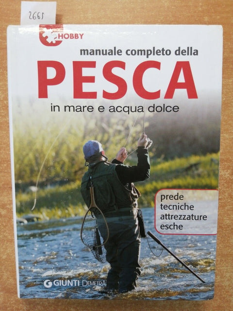 MANUALE COMPLETO DELLA PESCA IN MARE E ACQUA DOLCE - Giunti Demetra 2012 (2