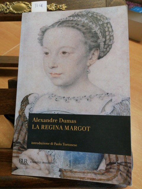 ALEXANDRE DUMAS - LA REGINA MARGOT - BUR RIZZOLI 2014 MARGHERITA DI VALOIS(