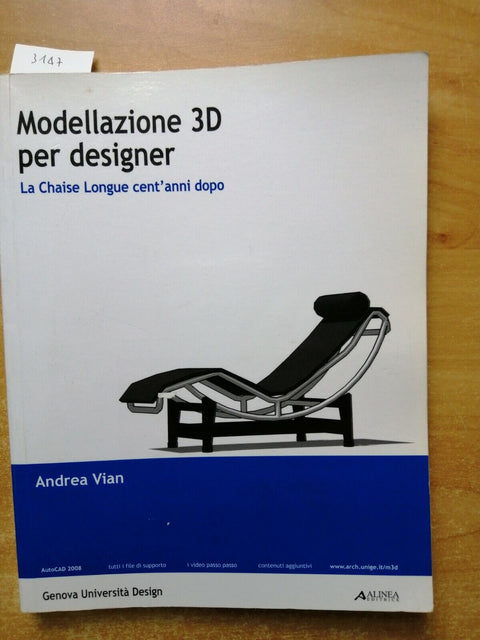 MODELLAZIONE 3D PER DESIGNER la Chaise Longue cent'anni dopo VIAN ANDREA (