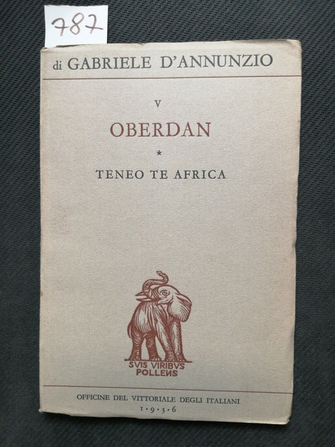 GABRIELE D'ANNUNZIO - OBERDAN Teneo te Africa 1936 VITTORIALE (787)