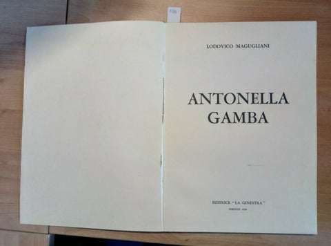 ANTONELLA GAMBA - MAGUGLIANI 1968 LA GINESTRA CATALOGO CON DEDICA AUTOGRAFA 1084