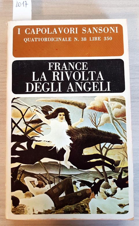 LA RIVOLTA DEGLI ANGELI - ANATOLE FRANCE - I CAPOLAVORI SANSONI - 1966 - (2