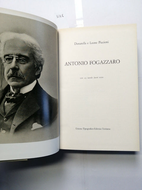 ANTONIO FOGAZZARO biografia - Piccioni 1970 - UTET - 23 tavole fuori testo(