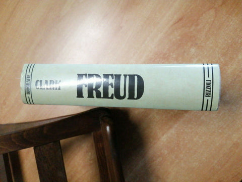 Ronald Clark - Freud vita e opere del padre della psicoanalisi 1983 Rizzoli