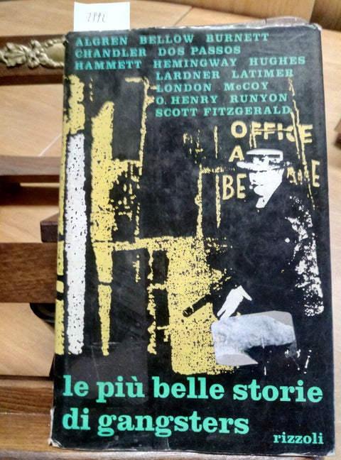 LE PIU' BELLE STORIE DI GANGSTERS 1965 RIZZOLI - BELLOW CHANDLER HAMMETT (