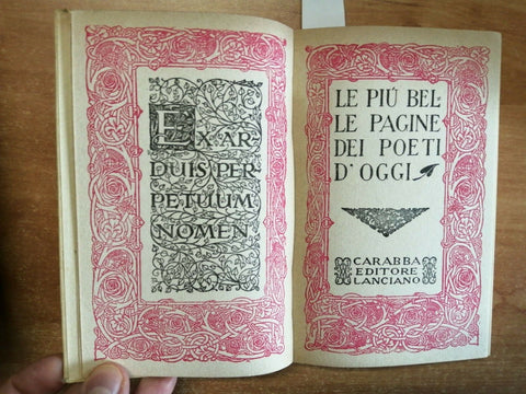 LE PIU' BELLE PAGINE DEI POETI D'OGGI - 5 VOLUMI - CARABBA - 1922 - 1ED.