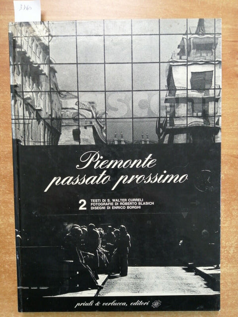 PIEMONTE PASSATO PROSSIMO VOL. 2 PRIULI VERLUCCA 1975 foto in bianco/nero