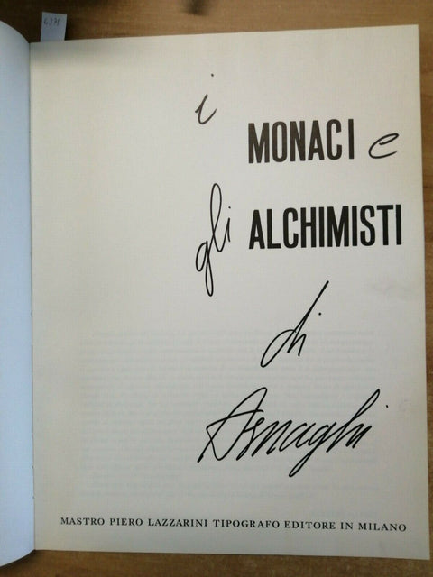 ASNAGHI - I MONACI E GLI ALCHIMISTI 1ED. 1965 - MASTRO PIERO LAZZARINI (63