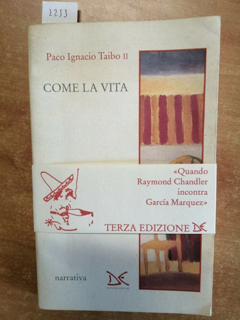 Paco Ignacio Taibo II - Come La Vita - Donzelli - 1994 - (2253)