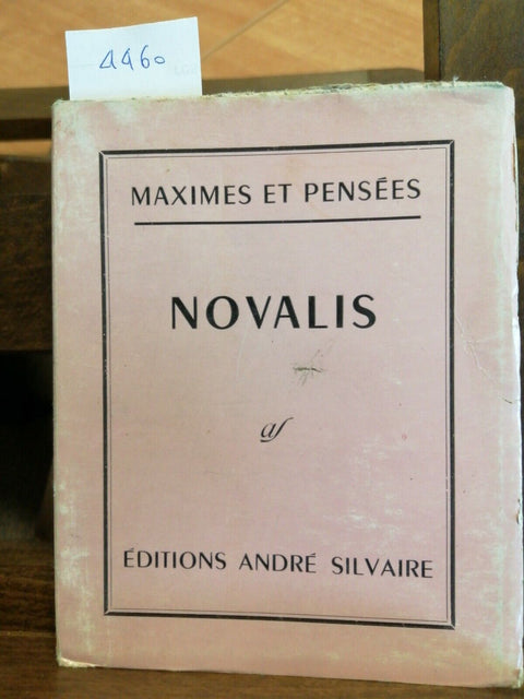 MAXIMES ET PENSEES - NOVALIS - 1964 - ANDRE' SILVAIRE (4460)