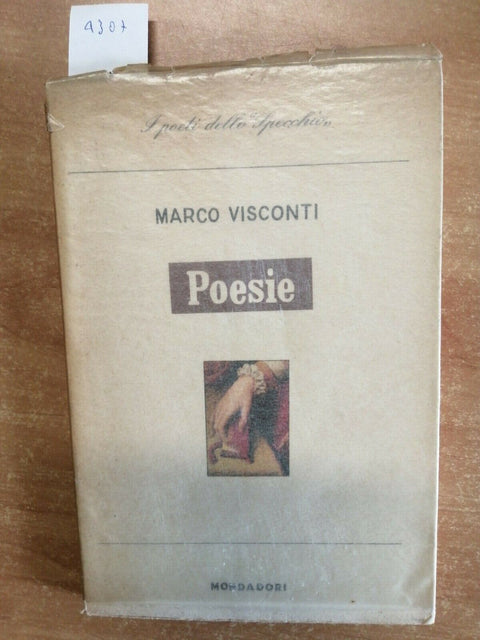 MARCO VISCONTI - POESIE - 1ED. MONDADORI - 1953 - LO SPECCHIO - (4307