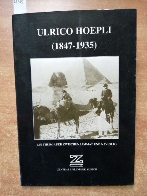 Ulrico Hoepli (1847-1935) Ein Thurgauer zwischen Limmat und Naviglio 2