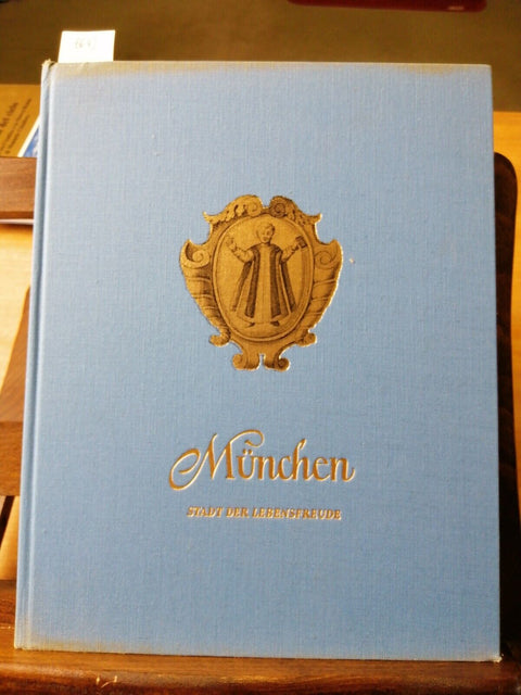 MUNCHEN STADT DER LEBENSFREUDE - ERNST HOFERICHTER 1958 VERLEGT BEI KINDLER