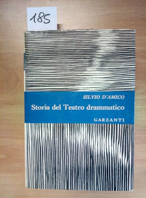 STORIA DEL TEATRO DRAMMATICO VOLUME 2 - SILVIO D'AMICO 1960 GARZANTI 1 ED. 185