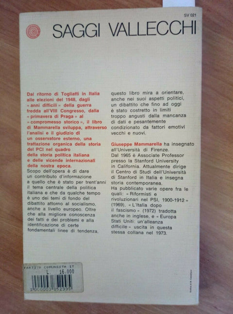 IL PARTITO COMUNISTA ITALIANO 1945/1975 - MAMMARELLA 1976 VALLECCHI (1022