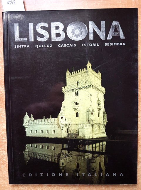 LISBONA Sintra, Queluz, Cascais, Estoril Sesimbra 1997 ALVARRODA italiano (