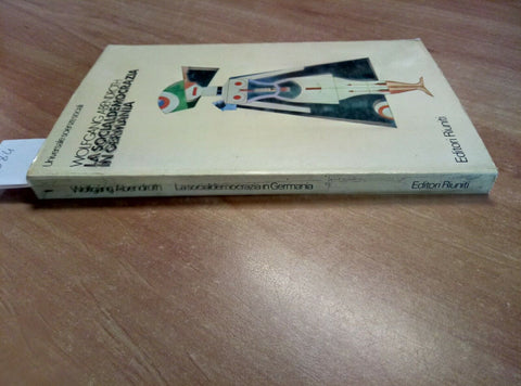 LA SOCIALDEMOCRAZIA IN GERMANIA - ABENDROTH 1980 EDITORI RIUNITI (2084