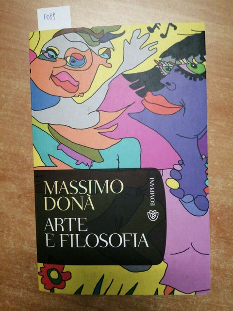 MASSIMO DONA' - ARTE E FILOSOFIA - 2007 - 1ED. TASCABILI BOMPIANI (5099