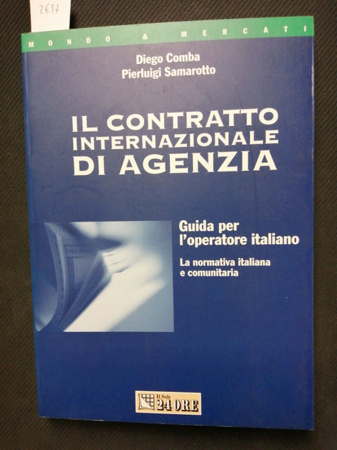 IL CONTRATTO INTERNAZIONALE DI AGENZIA Il sole24ore 1999 operatore italiano