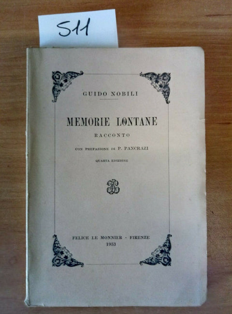 GUIDO NOBILI MEMORIE LONTANE 1953 LE MONNIER - 511