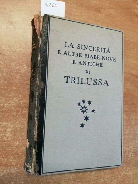 LA SINCERITA' E ALTRE FIABE NOVE E ANTICHE DI TRILUSSA 1943 MONDADORI 2ED.