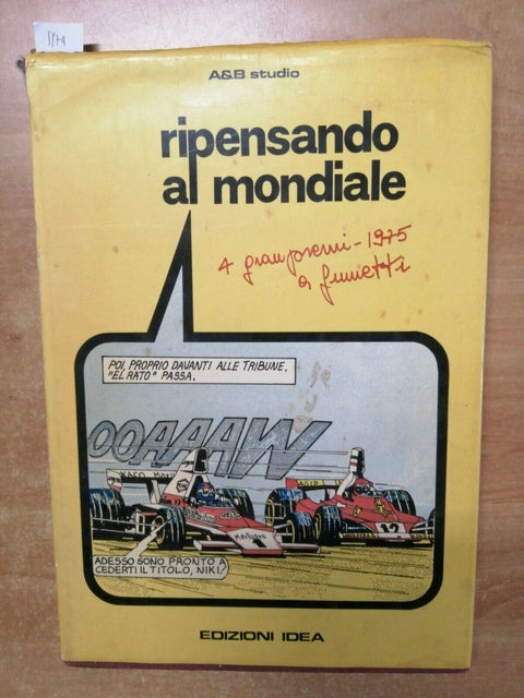 RIPENSANDO AL MONDIALE 4 GRAN PREMI A FUMETTI 1975 EDIZIONI IDEA FORMULA 1