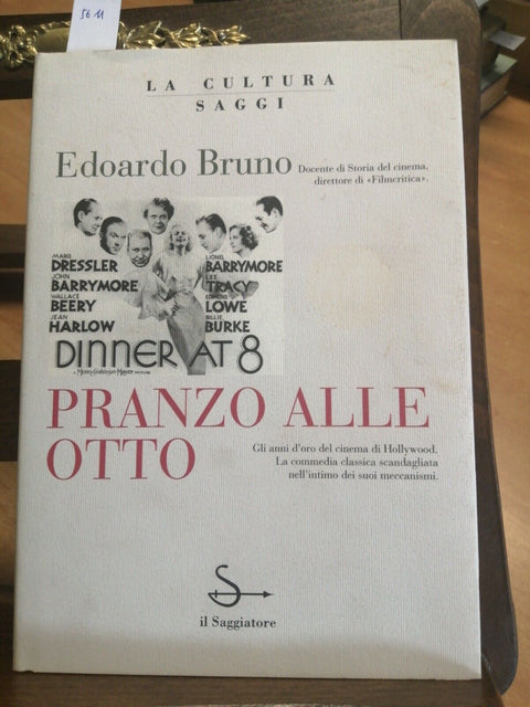 PRANZO ALLE OTTO - EDOARDO BRUNO - IL SAGGIATORE 1994 HOLLYWOOD COMMEDIA (5