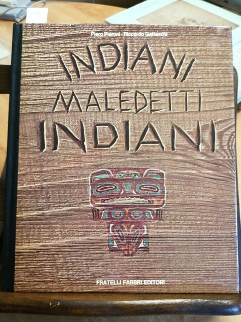 INDIANI MALEDETTI INDIANI - PIERONI GATTESCHI 1977 FABBRI (5370)PELLER
