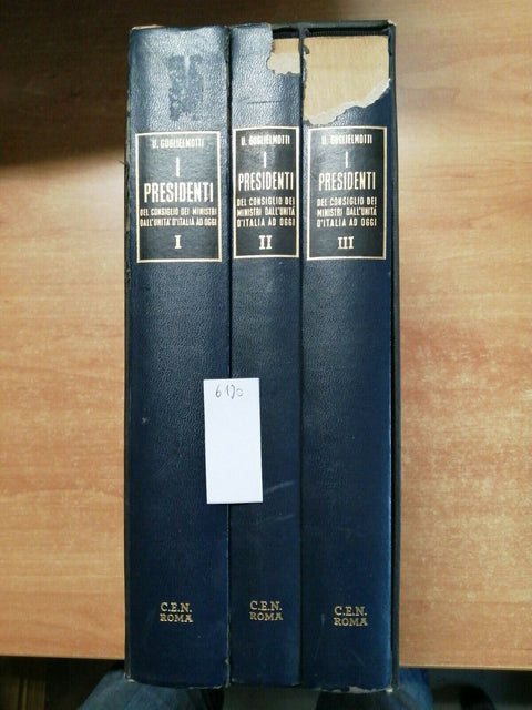 GUGLIELMOTTI - I PRESIDENTI DEL CONSIGLIO DALL'UNIT AD OGGI 3 voll.1967 CEN613
