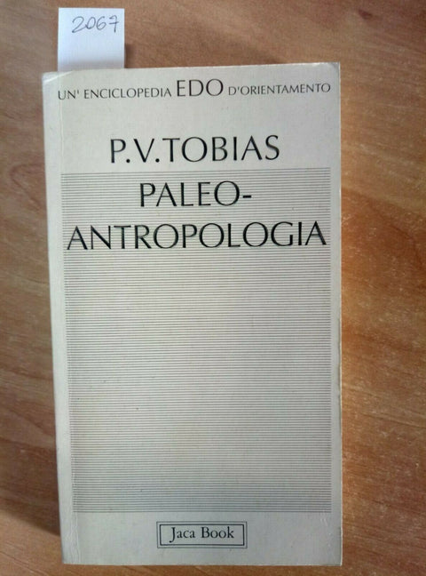 P.V. TOBIAS - PALEOANTROPOLOGIA - 1992 - JACA BOOK - 1ED. - antropologia (