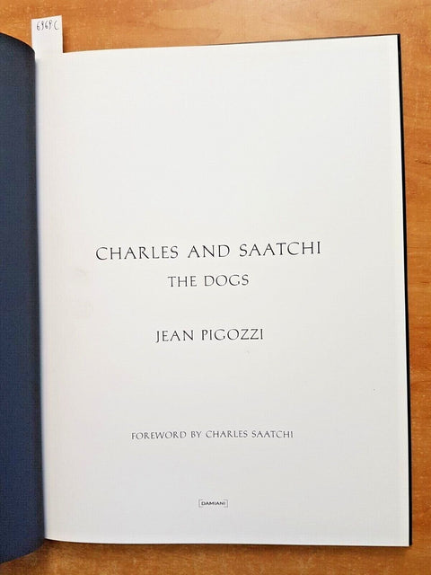 CHARLES AND SAATCHI - THE DOGS - JEAN PIGOZZI 2017 DAMIANI catalogo foto (6