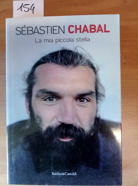 9788866208082 RUGBY SEBASTIEN CHABAL LA MIA PICCOLA STELLA - 2012 BALDINI - 154