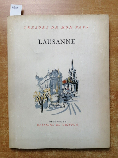 LAUSANNE tresors de mon pays 1959 editions du Griffon (6809) Svizzera