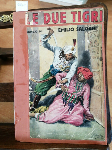 EMILIO SALGARI - LE DUE TIGRI 1936 SONZOGNO (4450F) ILLUSTRATO DA FAUS