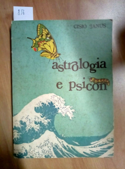 ASTROLOGIA E PSICON - CISIO JANUS - EDIZIONI CULTURALI INTERNAZIONALI - (85