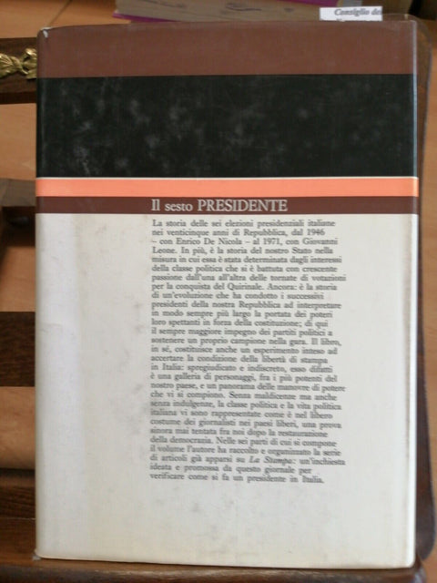 VITTORIO GORRESIO - IL SESTO PRESIDENTE - RIZZOLI 1972 DOCUMENTI - 1ED. (4