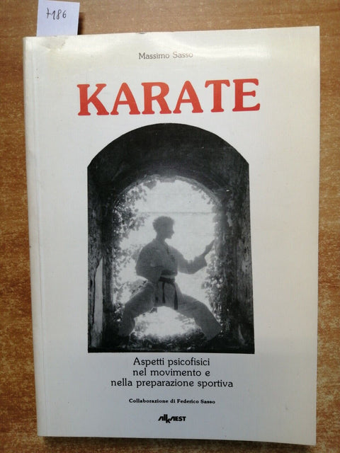 Massimo Sasso KARATE aspetti psicofisici nel movimento 1992 Alkaest Genova