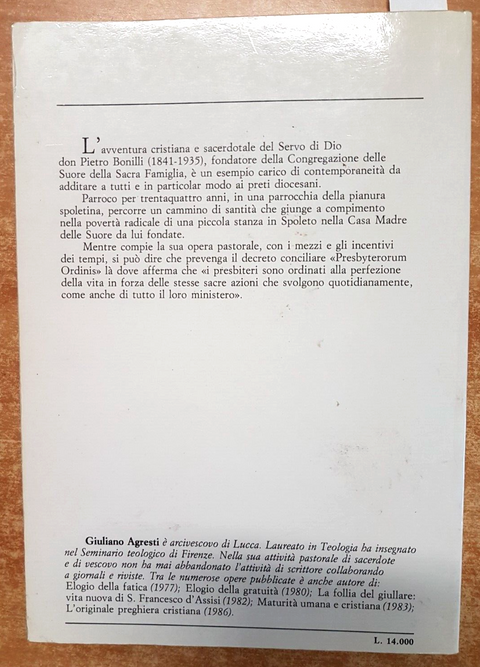 G. Agresti - DON PIETRO BONILLI 1ed. L'EROISMO DELLA CARITË 1987 Piemme (