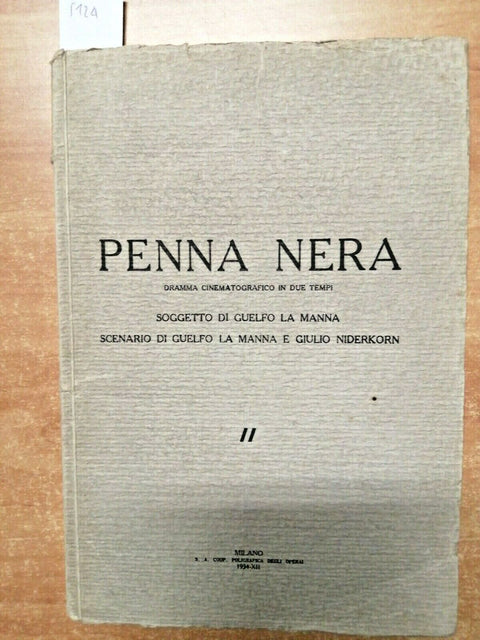 GUELFO LA MANNA - PENNA NERA - DRAMMA CINEMATOGRAFICO 1934 AUTOGRAFATO!!! (