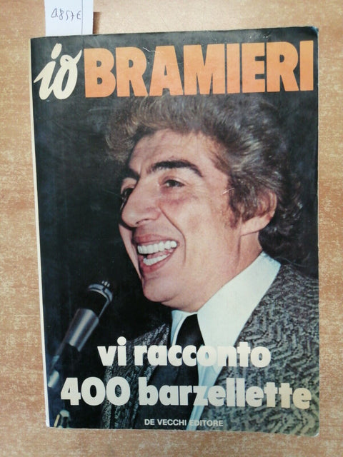 Io Bramieri vi racconto 400 barzellette - De Vecchi - 1981 GINO BRAMIERI (4