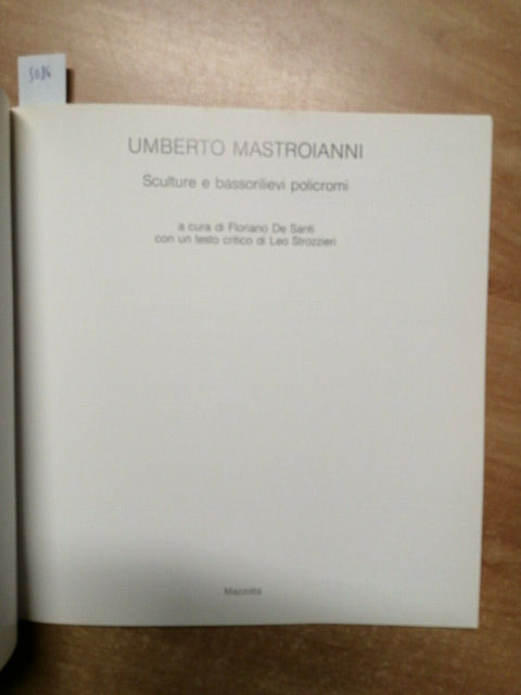 UMBERTO MASTROIANNI - SCULTURE E BASSORILIEVI - CATALOGO - 1988 MAZZOTTA (5