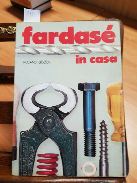 FARDASE' IN CASA - ROLAND GOOCK - CURCIO - 1976 - HOBBY, IDRAULICA (3127