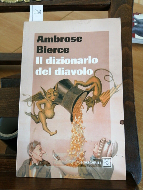 AMBROSE BIERCE - IL DIZIONARIO DEL DIAVOLO - BALDINI - 2009 - UMORISMO - (5