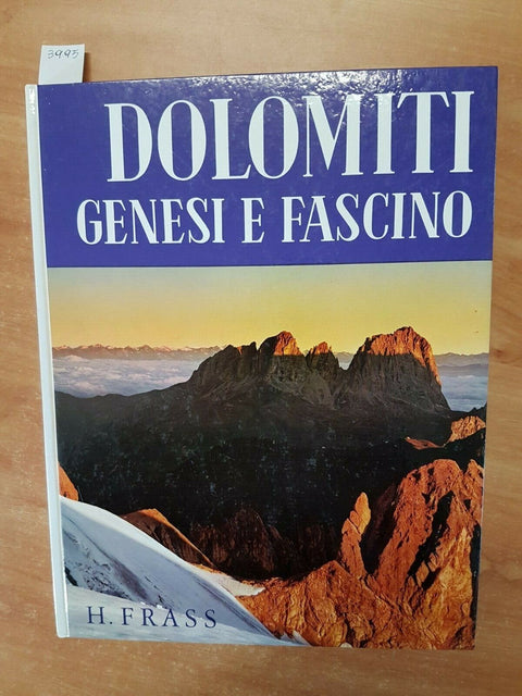 HERMANN FRASS - DOLOMITI GENESI E FASCINO - 1983 - ATHESIA - (3995)