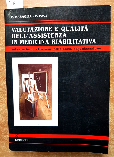 Valutazione e qualit dell'assistenza in medicina riabilitativa - Basaglia